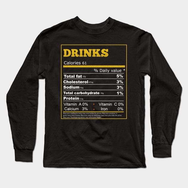 Funny Drinks Nutrition Facts Label Thanksgiving Dinner Long Sleeve T-Shirt by Flipodesigner